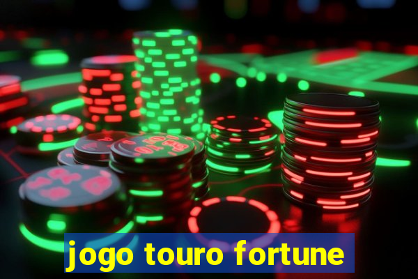 jogo touro fortune